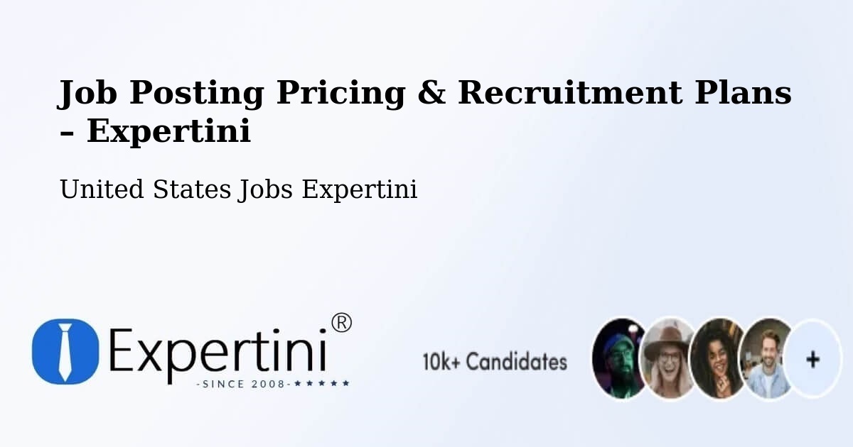 Job Posting Pricing & Recruitment Plans – Anson - Anson, United States Jobs Expertini